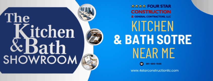 KITCHEN AND BATH STORE NEAR ME